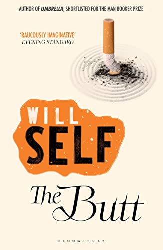 The Butt: Reissued von Bloomsbury Paperbacks
